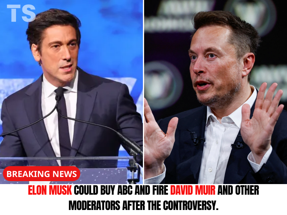 Elon Musk is reportedly considering buying ABC, with plans to quickly fire David Muir and other moderators after a series of controversial performances. This is attracting great attention!